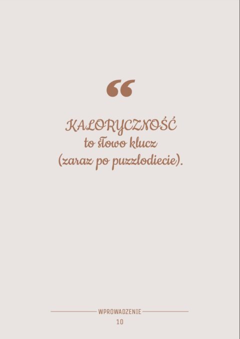 Cytat dotyczący kaloryczności jako kluczowego elementu Puzzlodiety.