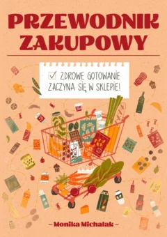 Przewodnik zakupowy okładka – zdrowe zakupy i gotowanie zaczynają się w sklepie, ilustracja z koszykiem i produktami spożywczymi